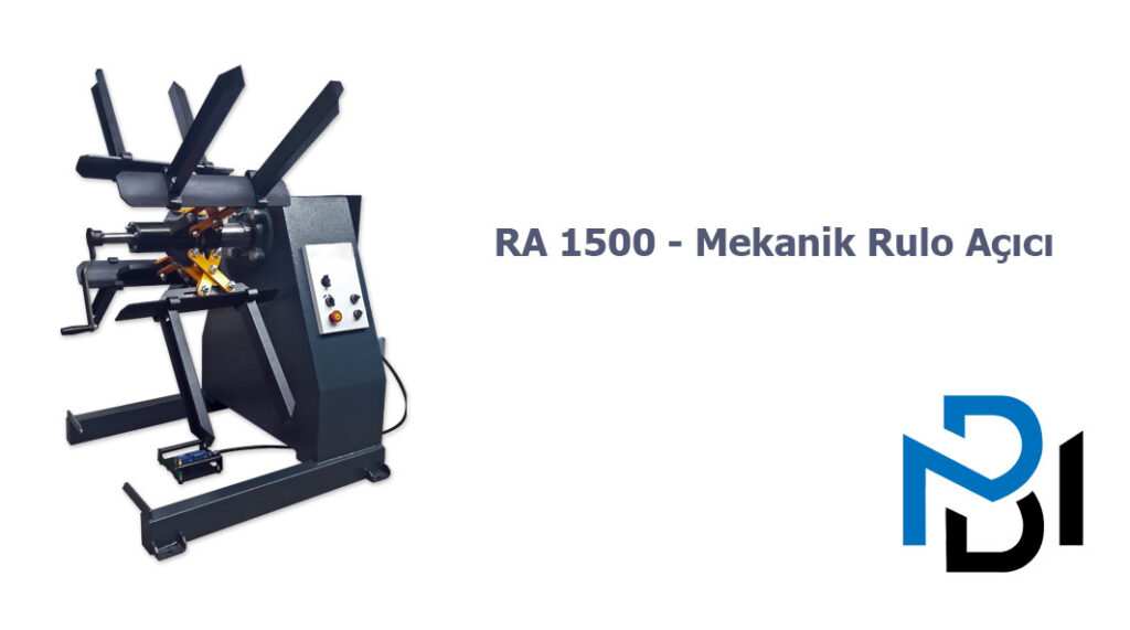 RA 1500 – Mekanik Rulo Açıcı