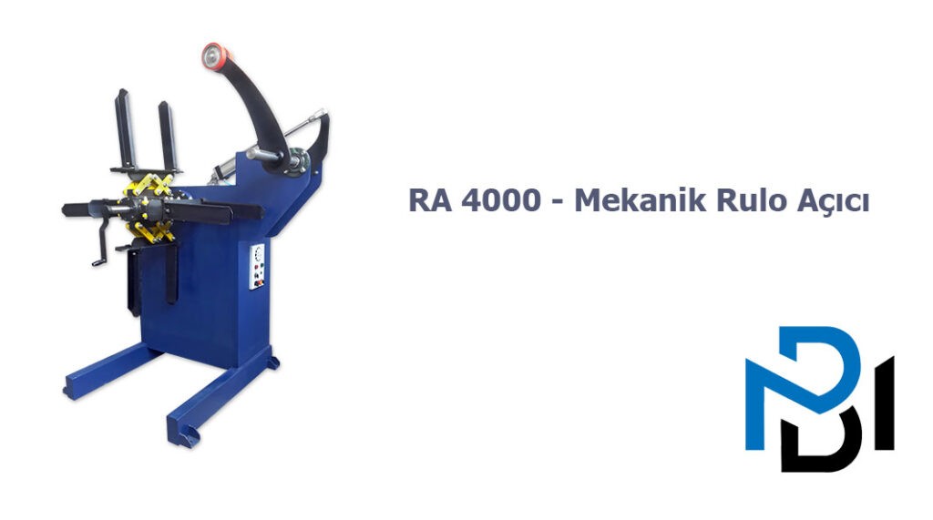 RA 4000 – Mekanik Rulo Açıcı