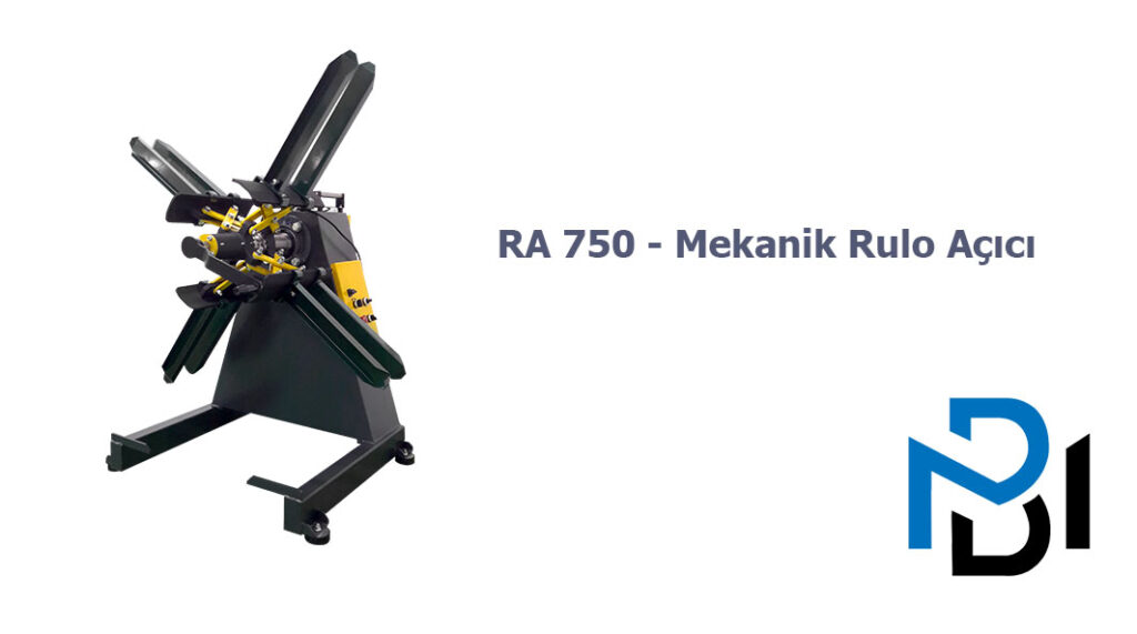 RA 750 – Mekanik Rulo Açıcı